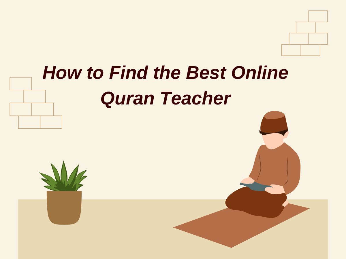 How to Find the Best Online Quran Teacher