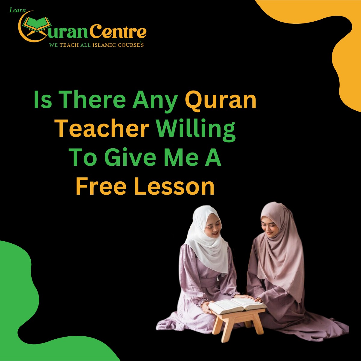 Is There Any Quran Teacher Willing to Give Me a Free Lesson?