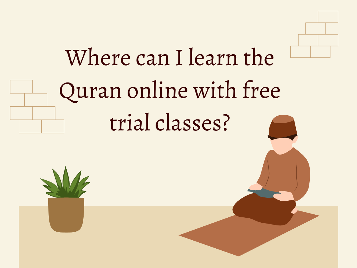 Where can I learn the Quran online with free trial classes?