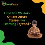 How can we join online Quran classes for learning Tajweed?