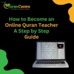 How to Become an Online Quran Teacher