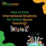 How to Find International Students for Online Quran Teaching