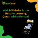 Which Website is the Best for Learning Quran with a Person?