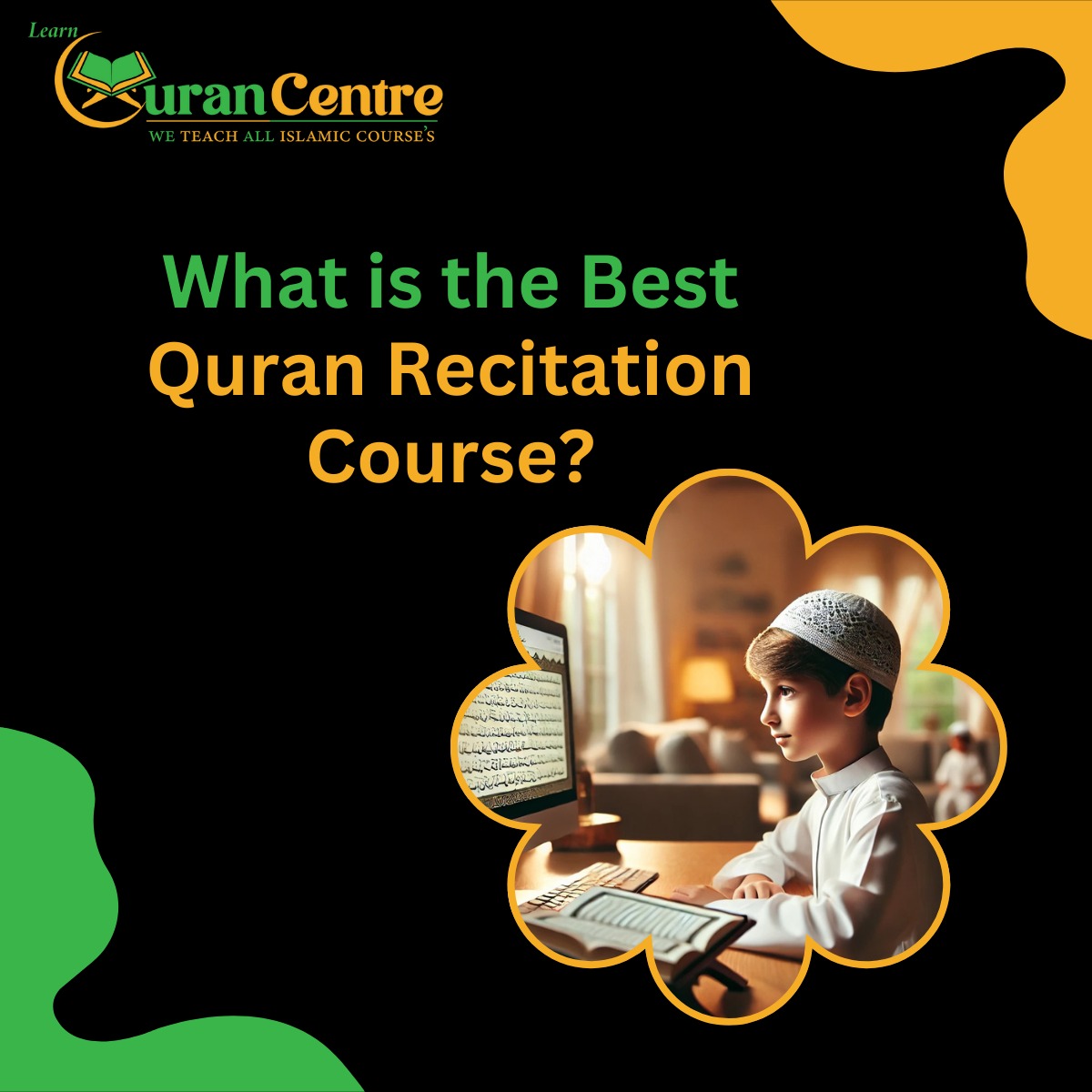 What is the Best Online Quran Recitation Course?