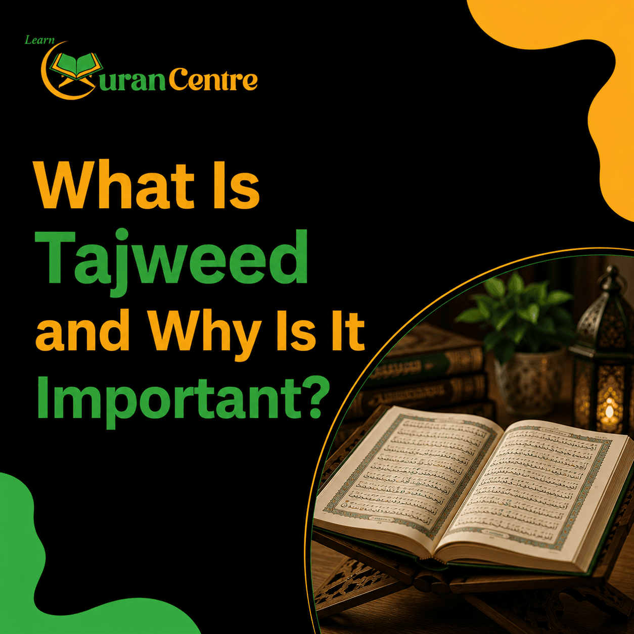 What Is Tajweed and Why Is It Important?