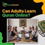 Can Adults Learn Quran Online