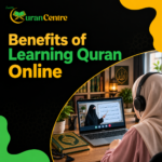 Benefits of Learning Quran Online